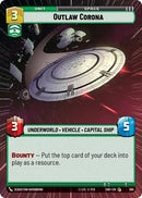 Outlaw Corona (385) (Hyperspace) (385) [Shadows of the Galaxy]