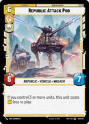 Republic Attack Pod (197/257) (197/257) [Twilight of the Republic]