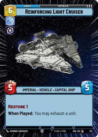 Reinforcing Light Cruiser (315) (Hyperspace) (315) [Ashes of the Empire]